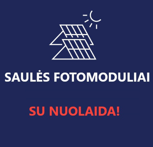 Ypatinga kaina saulės fotomoduliams!